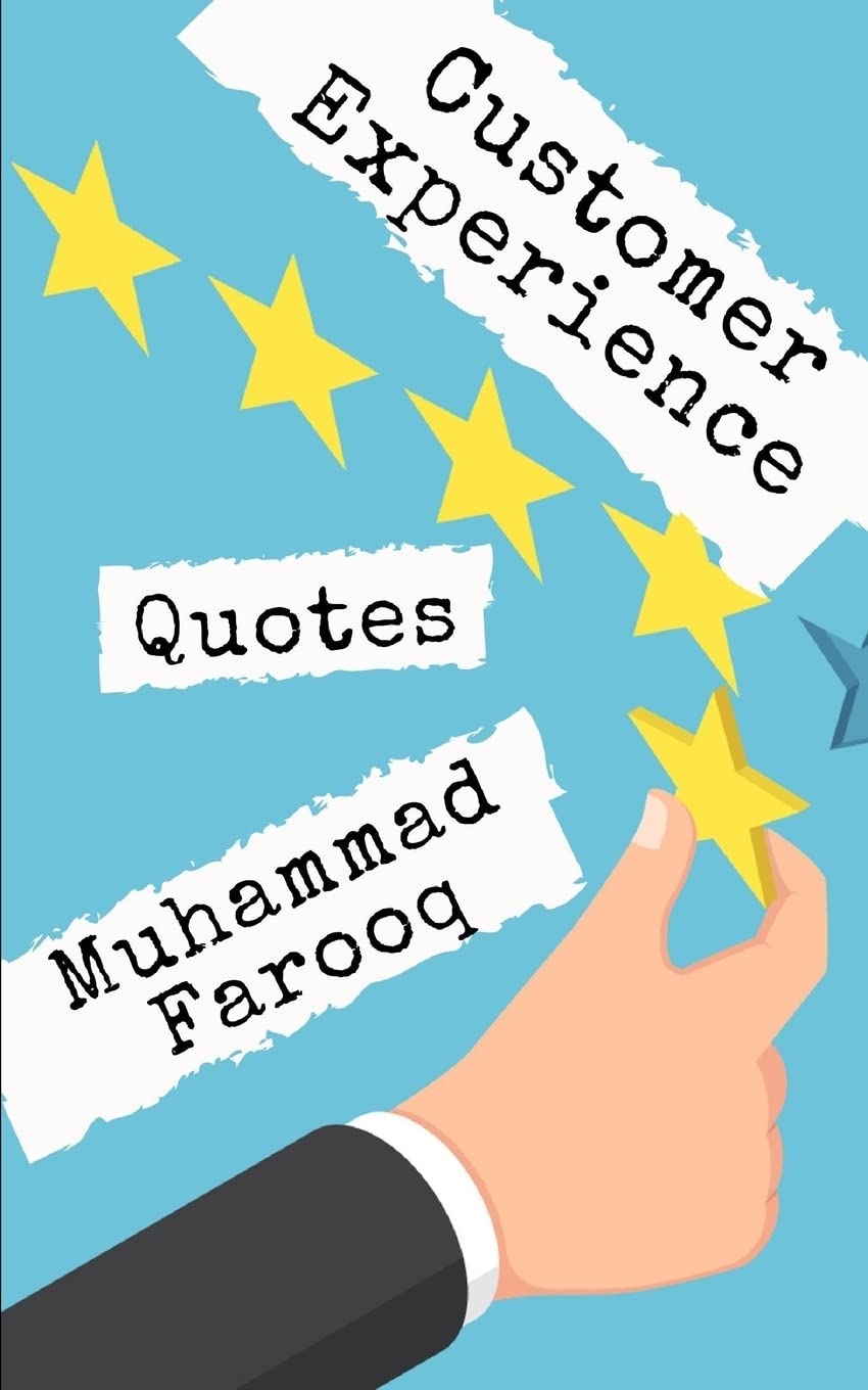 Customer Experience Quotes: 1,000 Smartest things ever said by World Best Business Leaders Business, Finance & Career