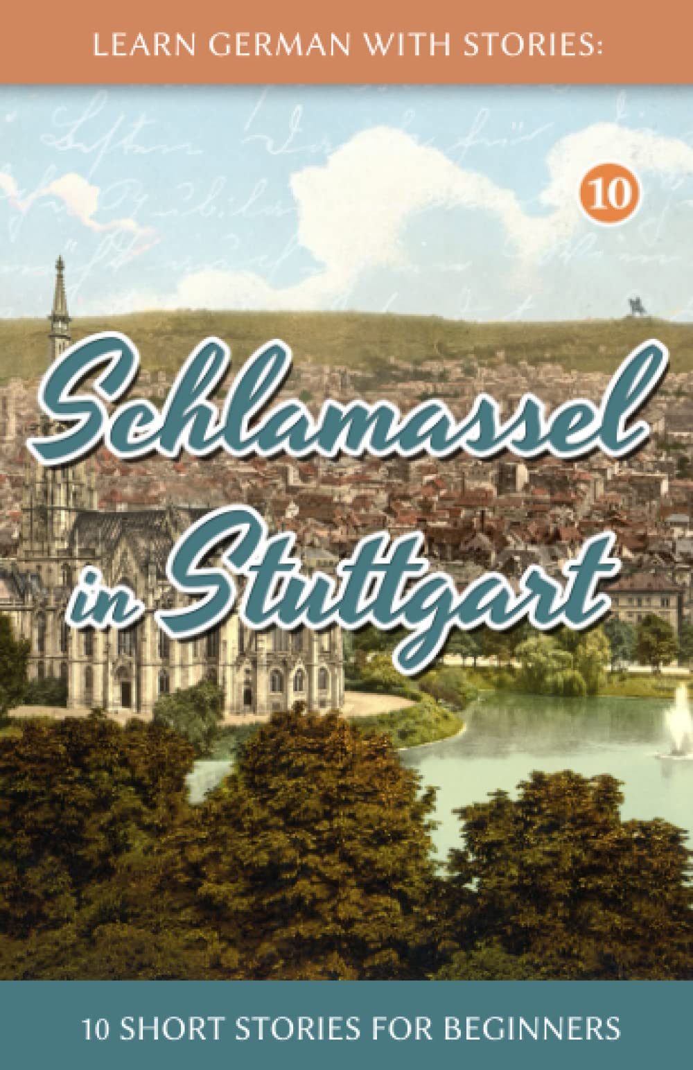 Learn German With Stories: Schlamassel in Stuttgart - 10 Short Stories For Beginners (Dino lernt Deutsch - Simple German Short Stories For Beginners, Band 10) Social Sciences