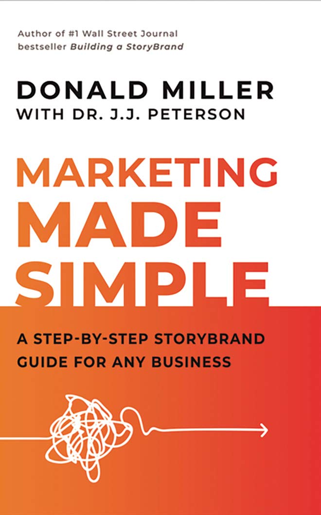Marketing Made Simple: A Step-by-step Storybrand Guide for Any Business - Library Edition Business, Finance & Career