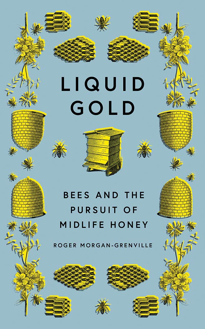Liquid Gold: Bees and the Pursuit of Midlife Honey Natural Sciences