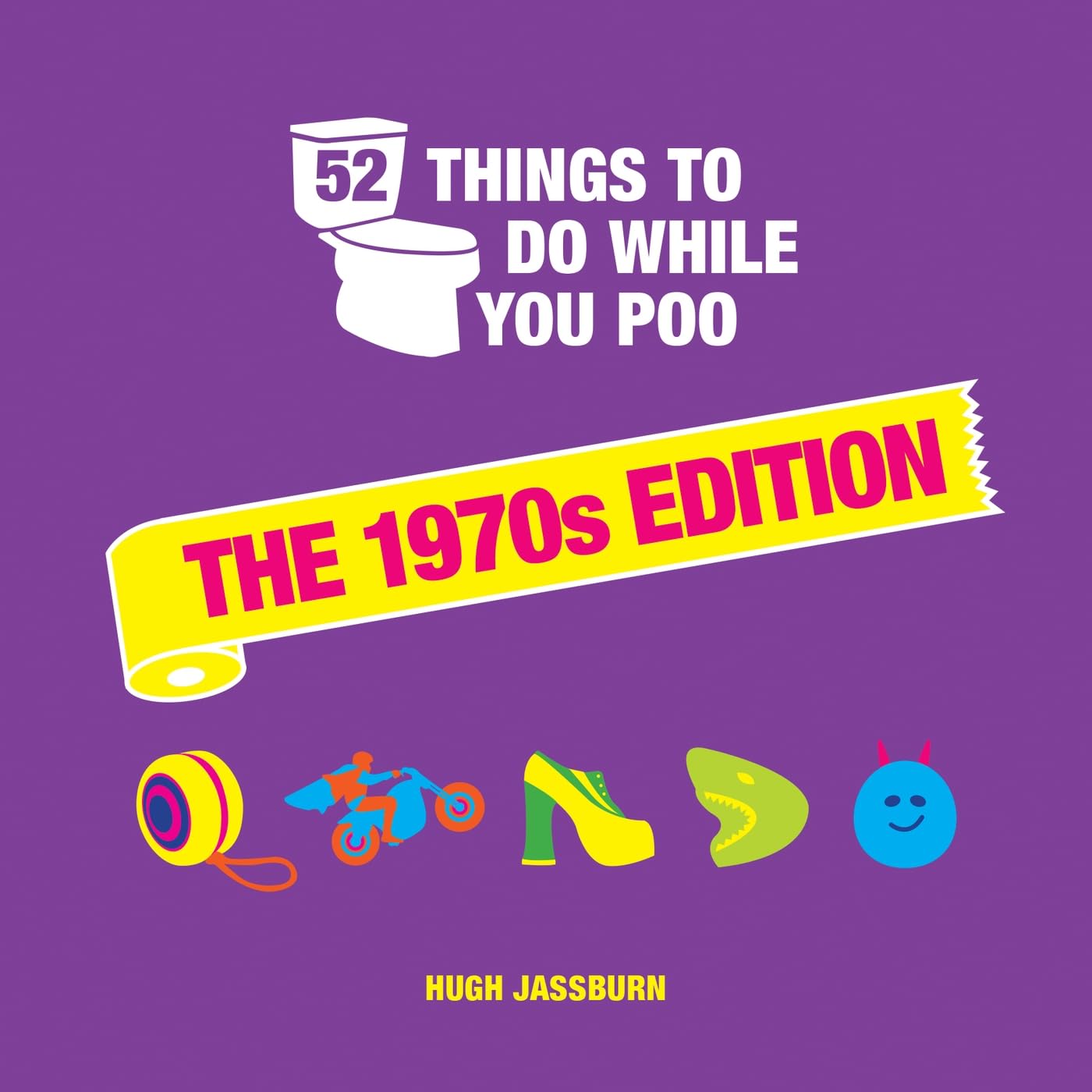 52 Things to Do While You Poo.: The 1970s Edition Lifestyle