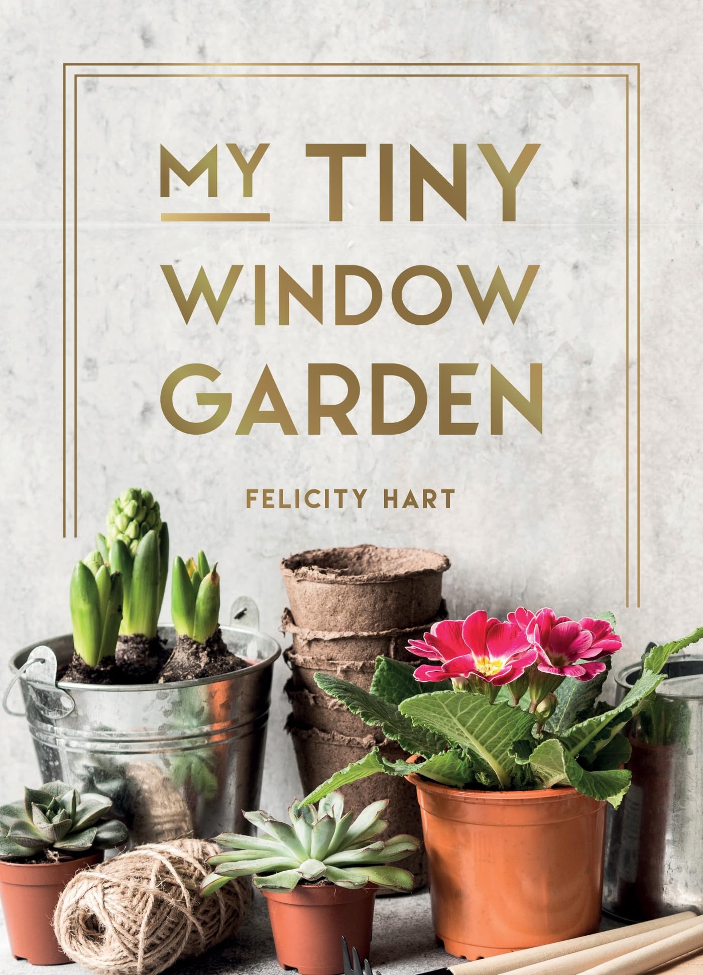 My Tiny Window Garden: Simple Tips to Help You Grow Your Own Indoor or Outdoor Micro-garden Lifestyle