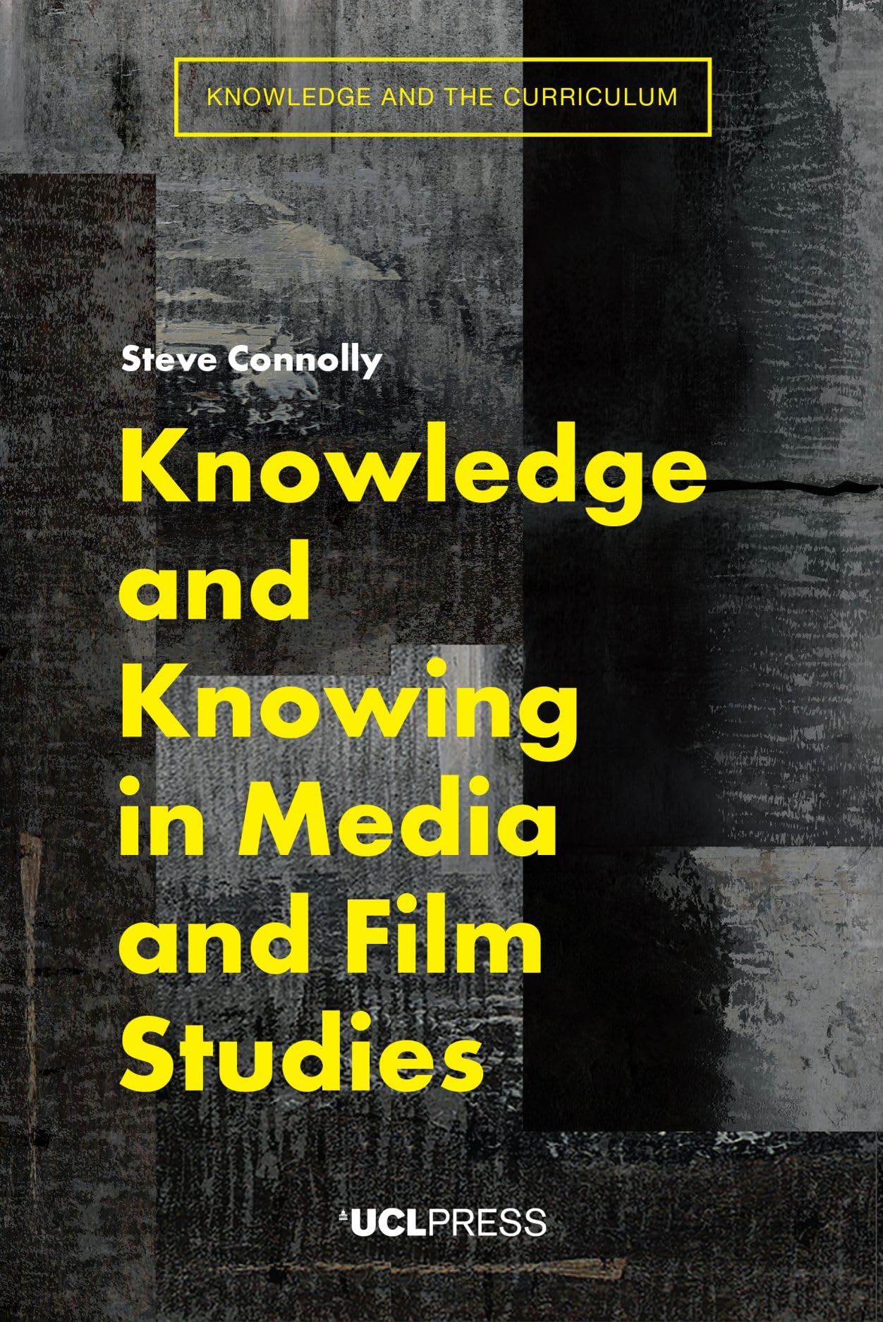 Knowledge and Knowing in Media and Film Studies (Knowledge and the Curriculum) Media & Communication