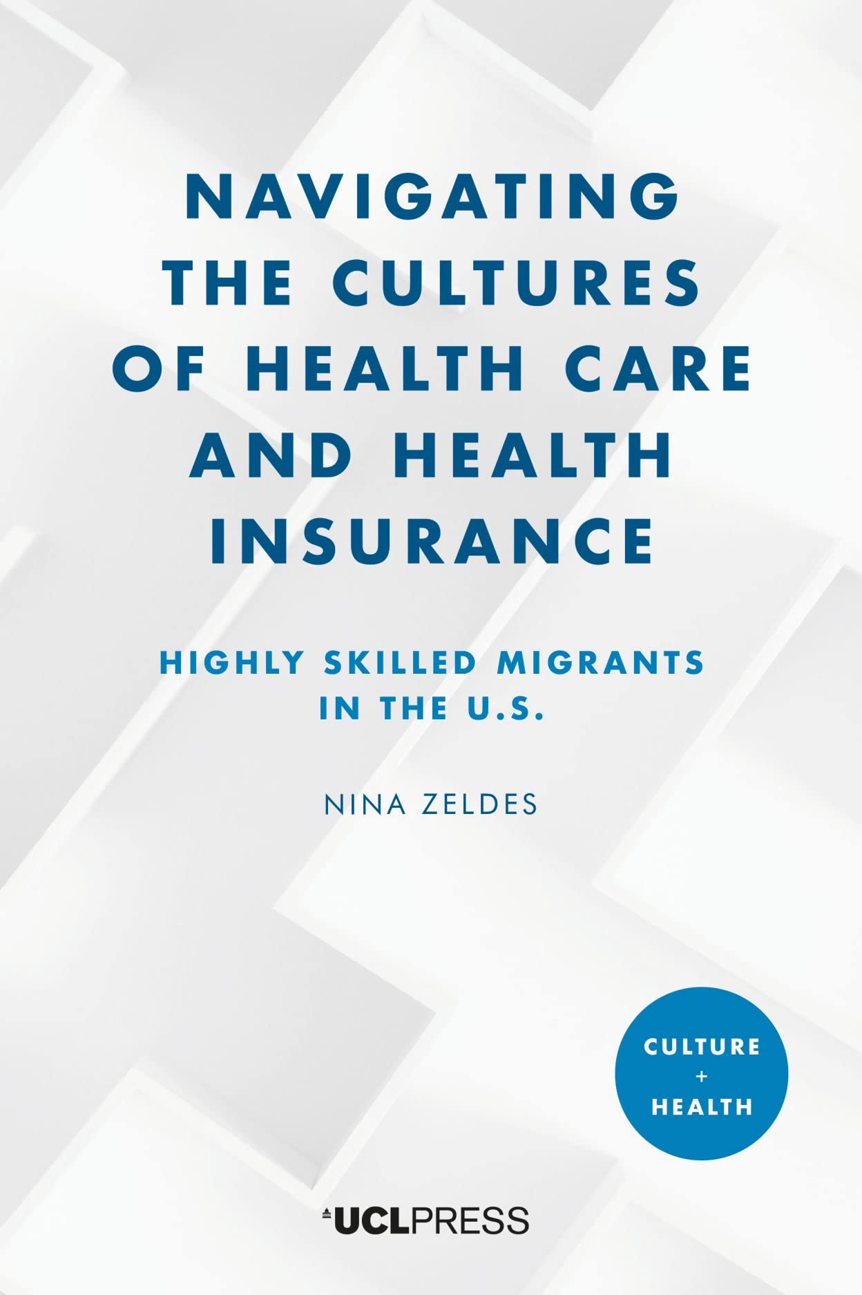 Navigating the Cultures of Health Care and Health Insurance Books