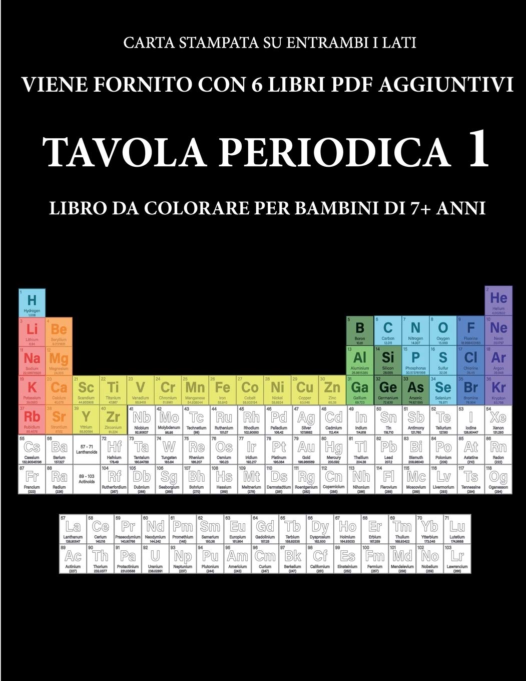 Libro da colorare per bambini di 7+ anni (Tavola Periodica): Questo libro contiene 40 pagine a colori senza stress progettate per ridurre la frustrazi Study Guides