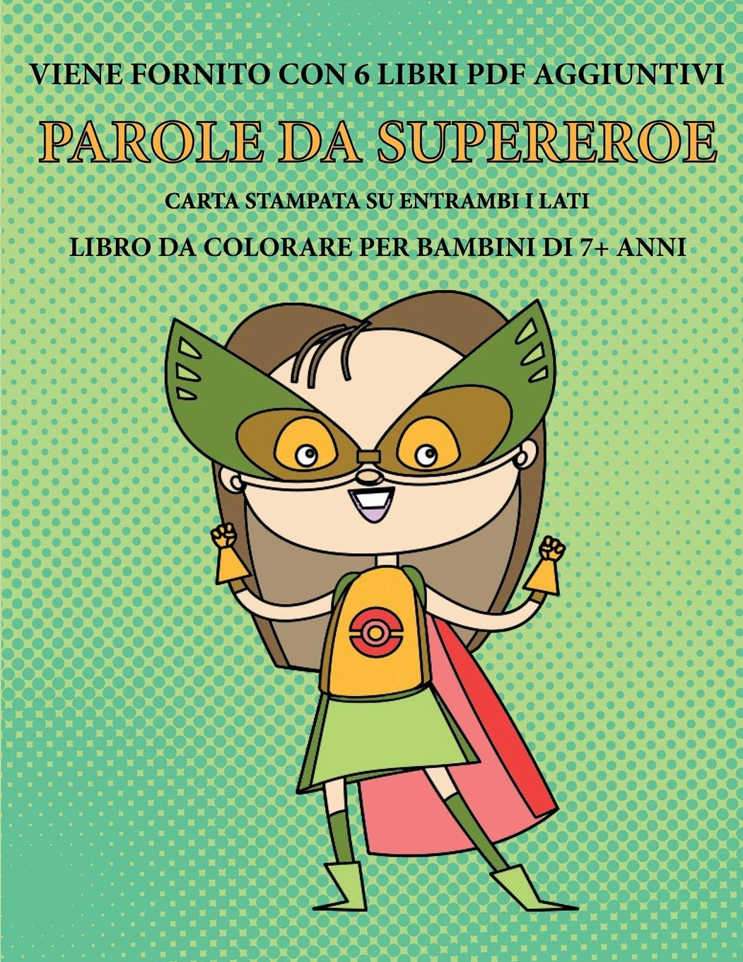 Libro da colorare per bambini di 7+ anni (Parole da supereroe) Study Guides