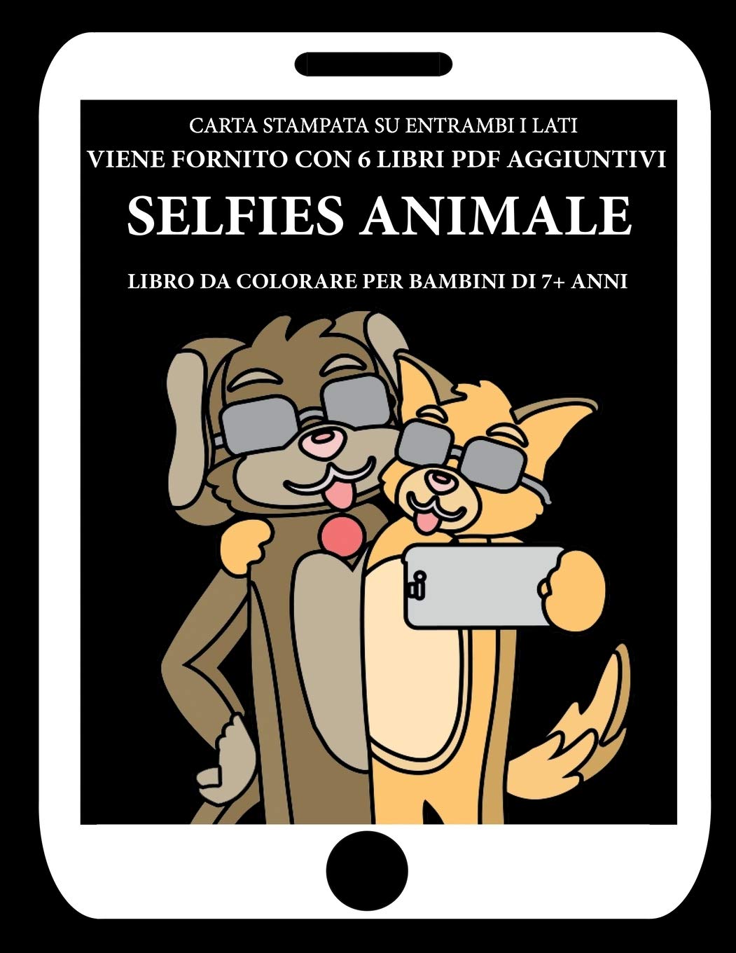 Libro da colorare per bambini di 7+ anni(Selfies animale): Questo libro contiene 40 pagine a colori senza stress progettate per ridurre la frustrazion Study Guides