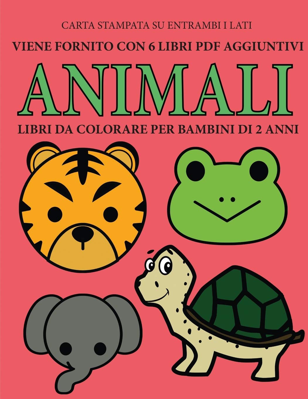 Libri da colorare per bambini di 2 anni (Animali): Questo libro contiene 40 pagine a colori con linee extra spesse per ridurre la frustrazione e aumen Study Guides
