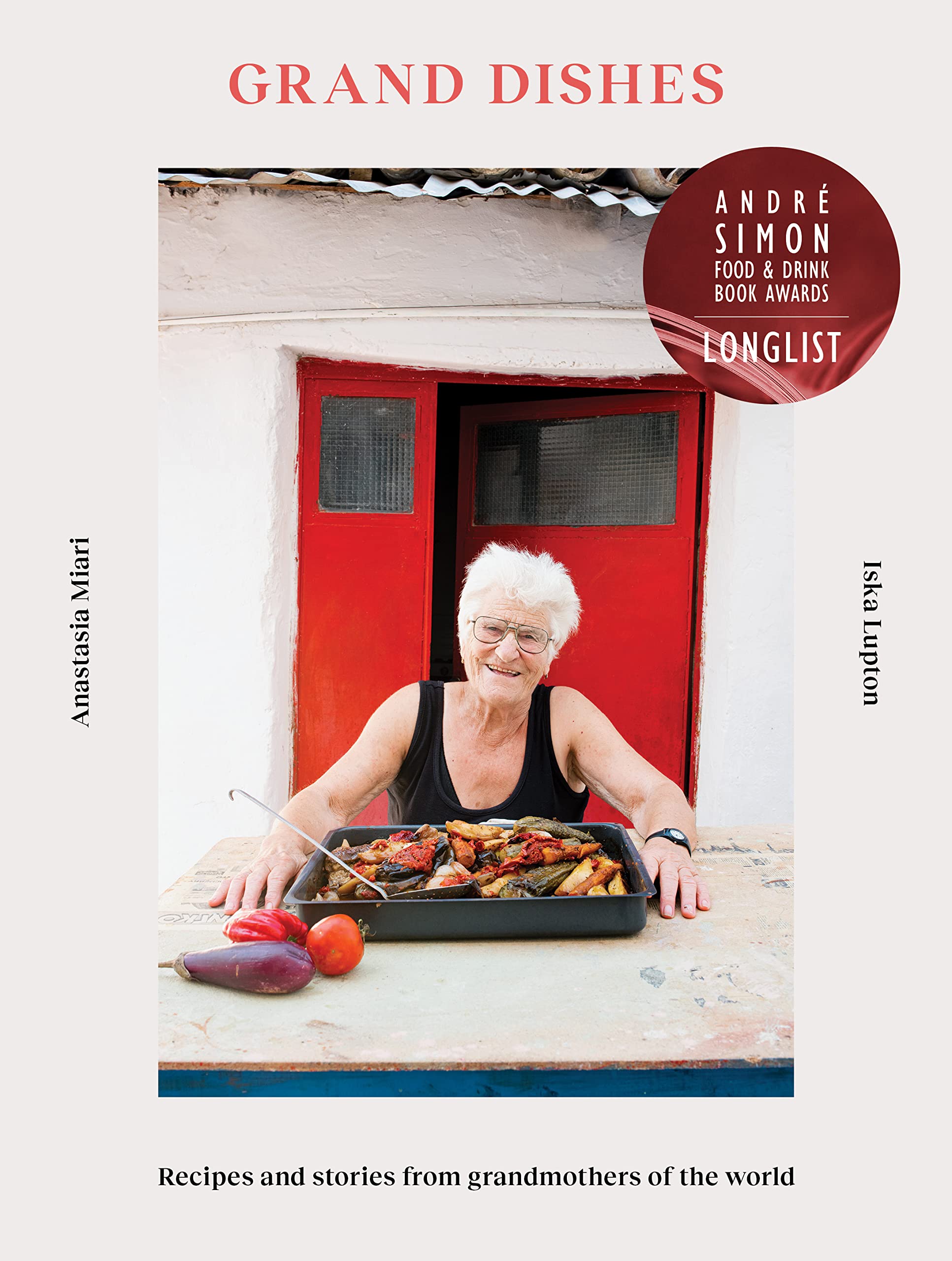 Grand Dishes: Recipes and stories from grandmothers of the world Leisure, Home & Garden