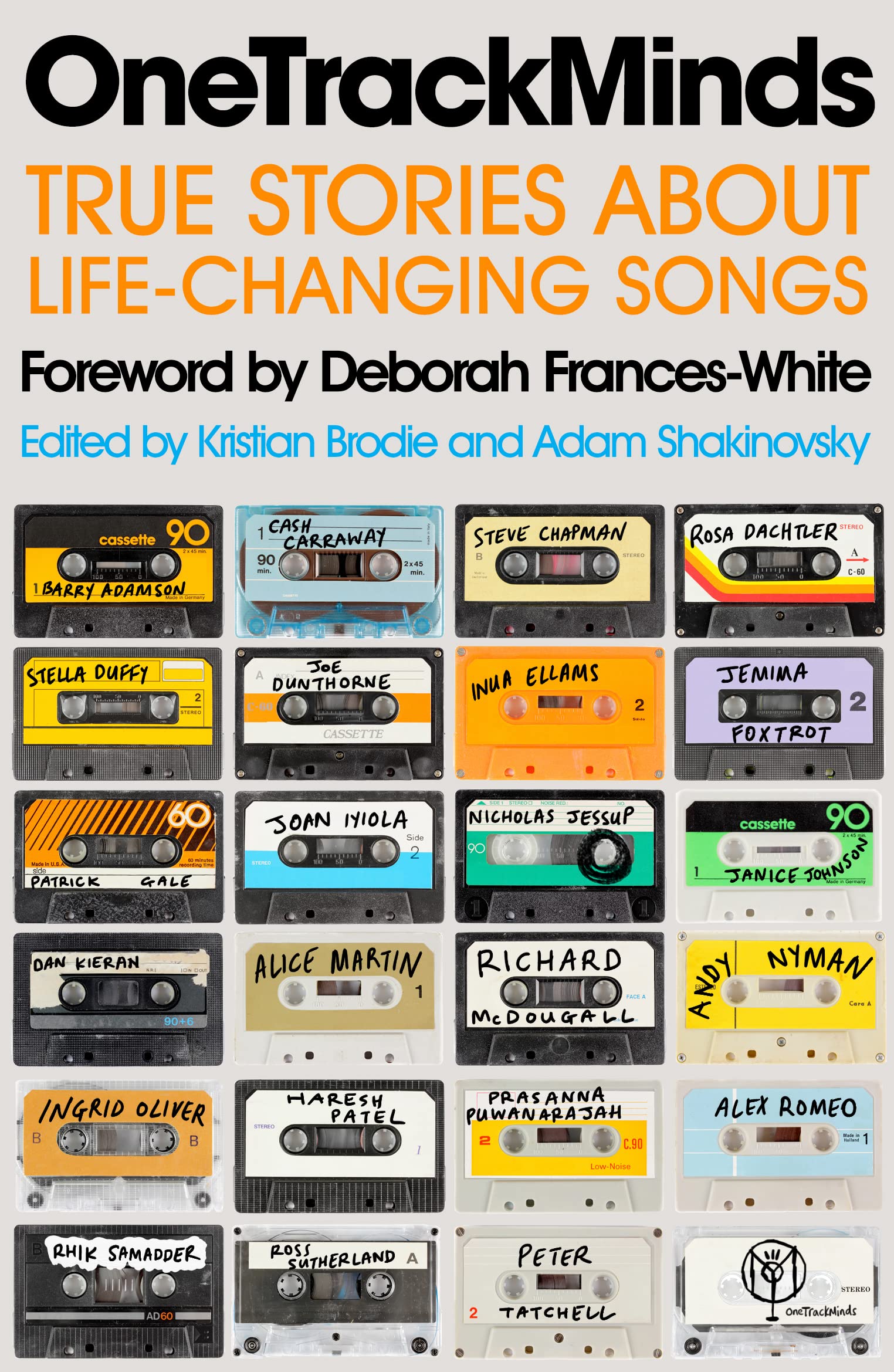 OneTrackMinds: True stories about life-changing songs Contemporary literature