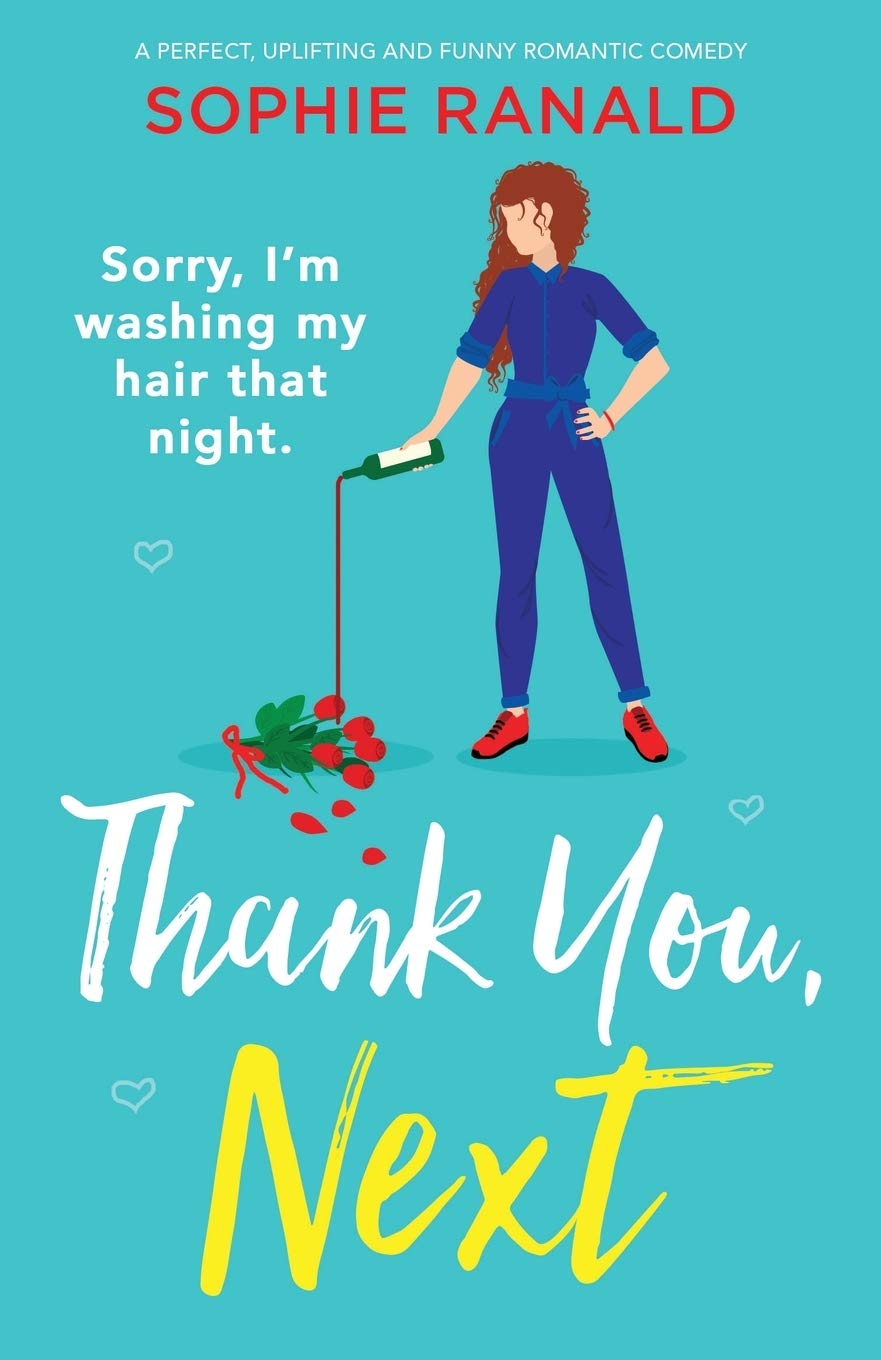 Thank You, Next: A perfect, uplifting and funny romantic comedy Humour & Satire