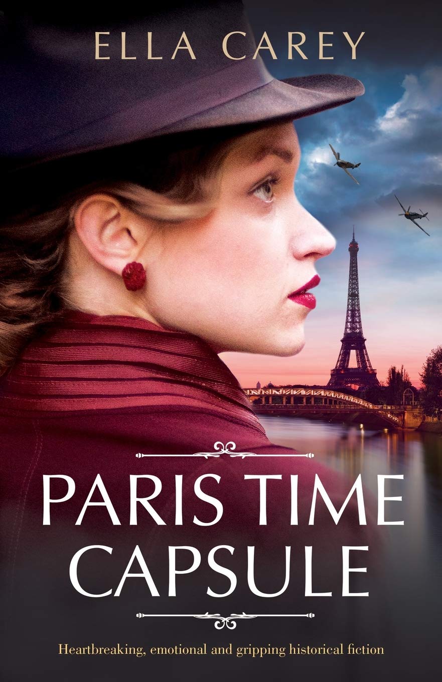 Paris Time Capsule: Heartbreaking, emotional and gripping historical fiction (Secrets of Paris, Band 1) Contemporary literature