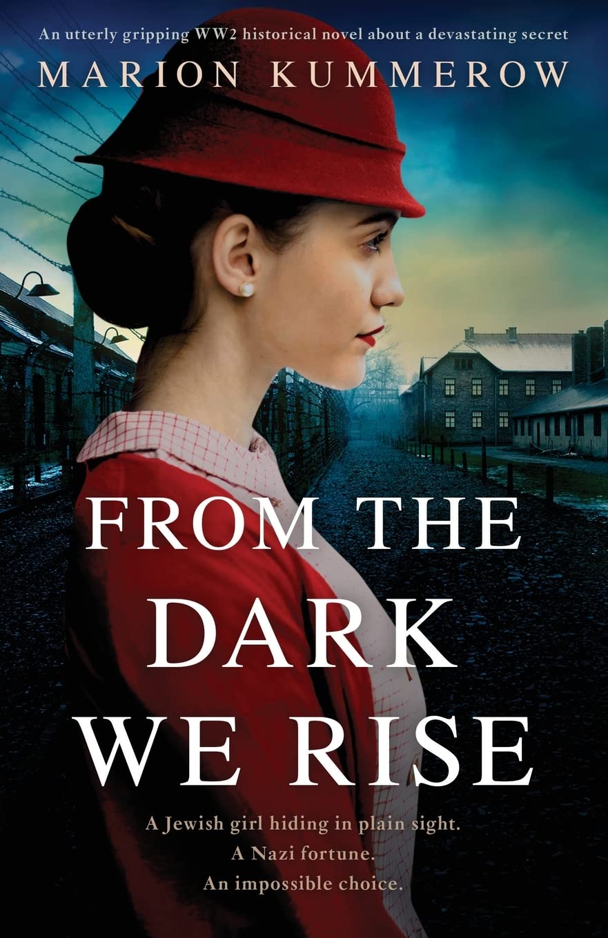 From the Dark We Rise: An utterly gripping WW2 historical novel about a devastating secret (Margarete's Journey, Band 2) Contemporary literature