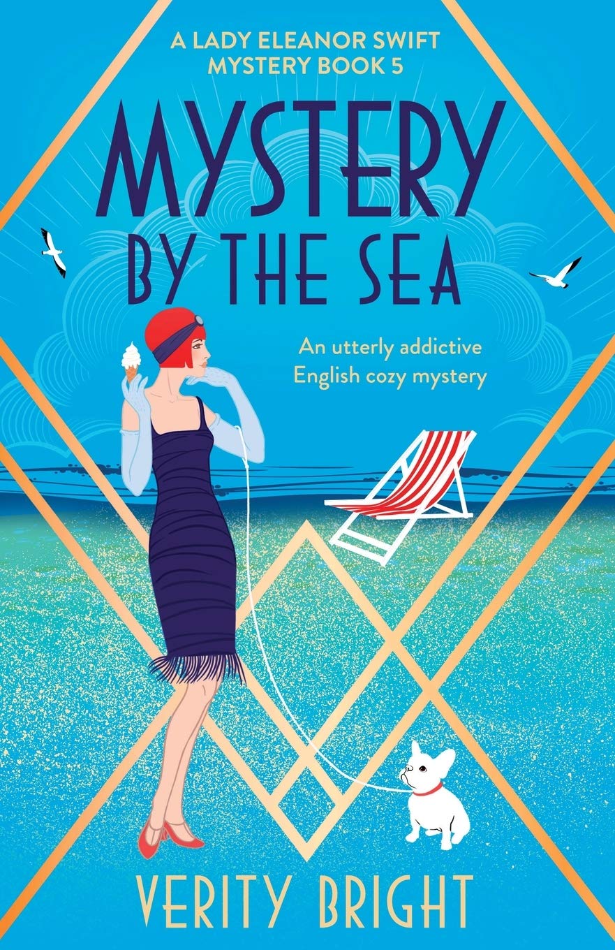 Mystery by the Sea: An utterly addictive English cozy mystery (A Lady Eleanor Swift Mystery, Band 5) Historical Fiction