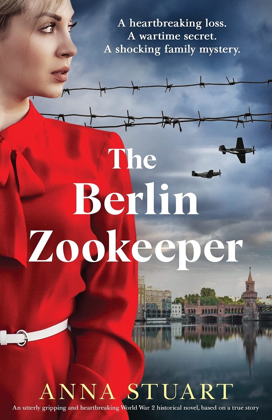 The Berlin Zookeeper: An utterly gripping and heartbreaking World War 2 historical novel book