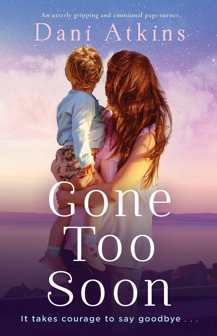 Gone Too Soon: An utterly gripping and emotional page-turner Contemporary literature