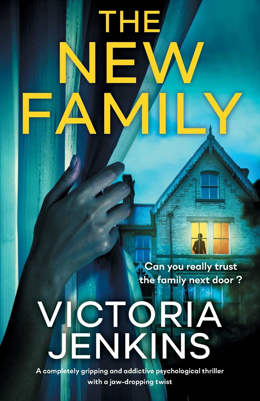 The New Family: A completely gripping and addictive psychological thriller with a jaw-dropping twist Contemporary literature Books