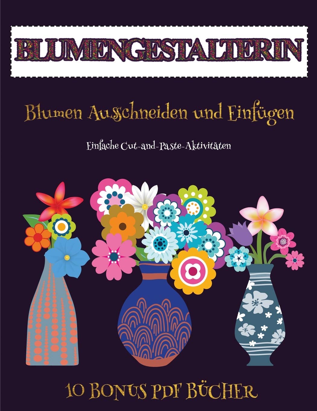 Manning, J: Einfache Cut-and-Paste-Aktivitäten (Blumengestal Books