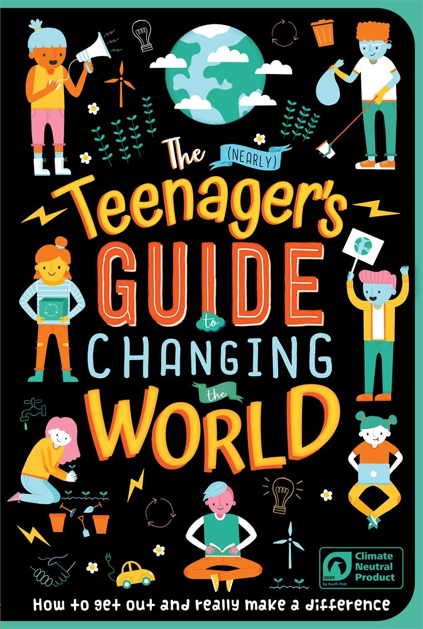 The (Nearly) Teenager's Guide to Changing the World Non-fiction