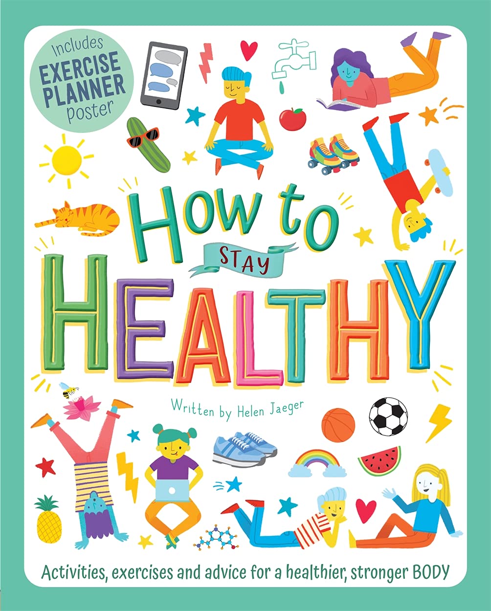How to Stay Healthy (Wellbeing Workbooks) Health, Nutrition & Fitness
