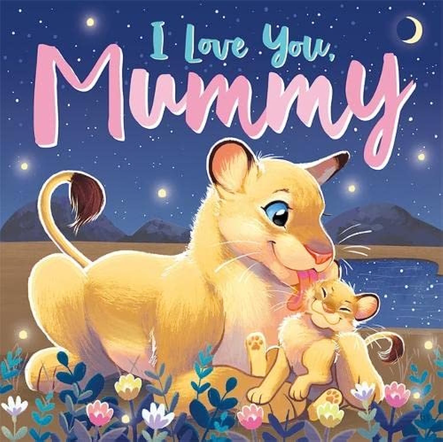 I Love You, Mummy (Picture Flats) Novels & Short Stories