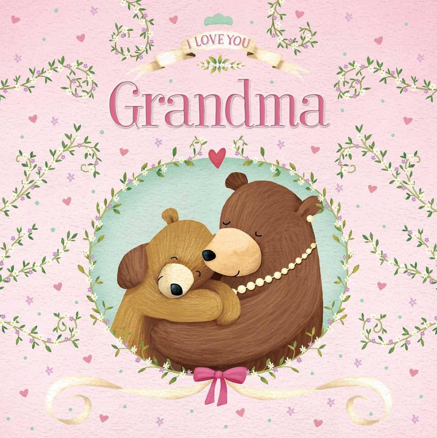 I Love You, Grandma: Padded Board Book Non-fiction