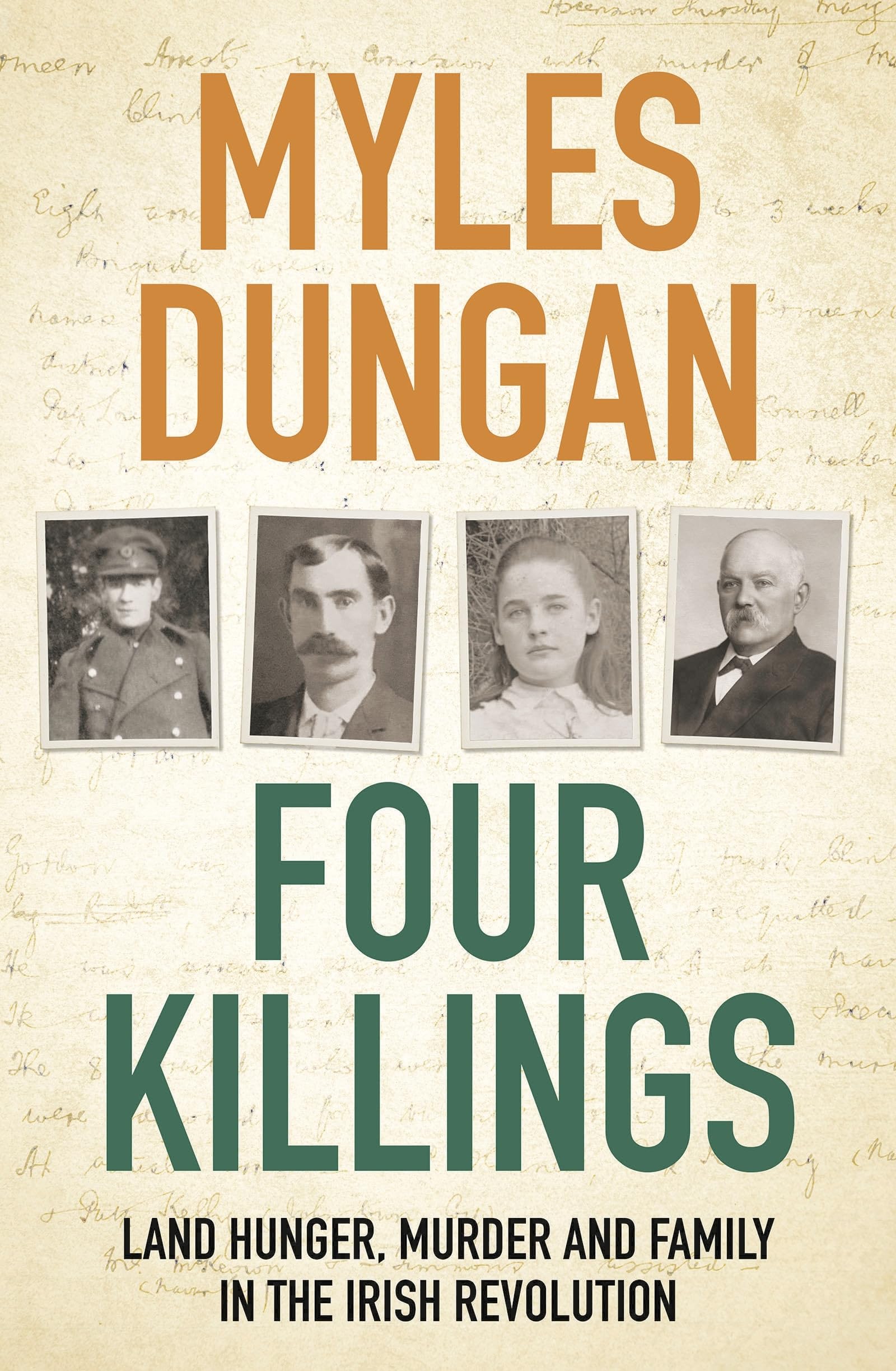 Four Killings: Land Hunger, Murder and a Family in the Irish Revolution book