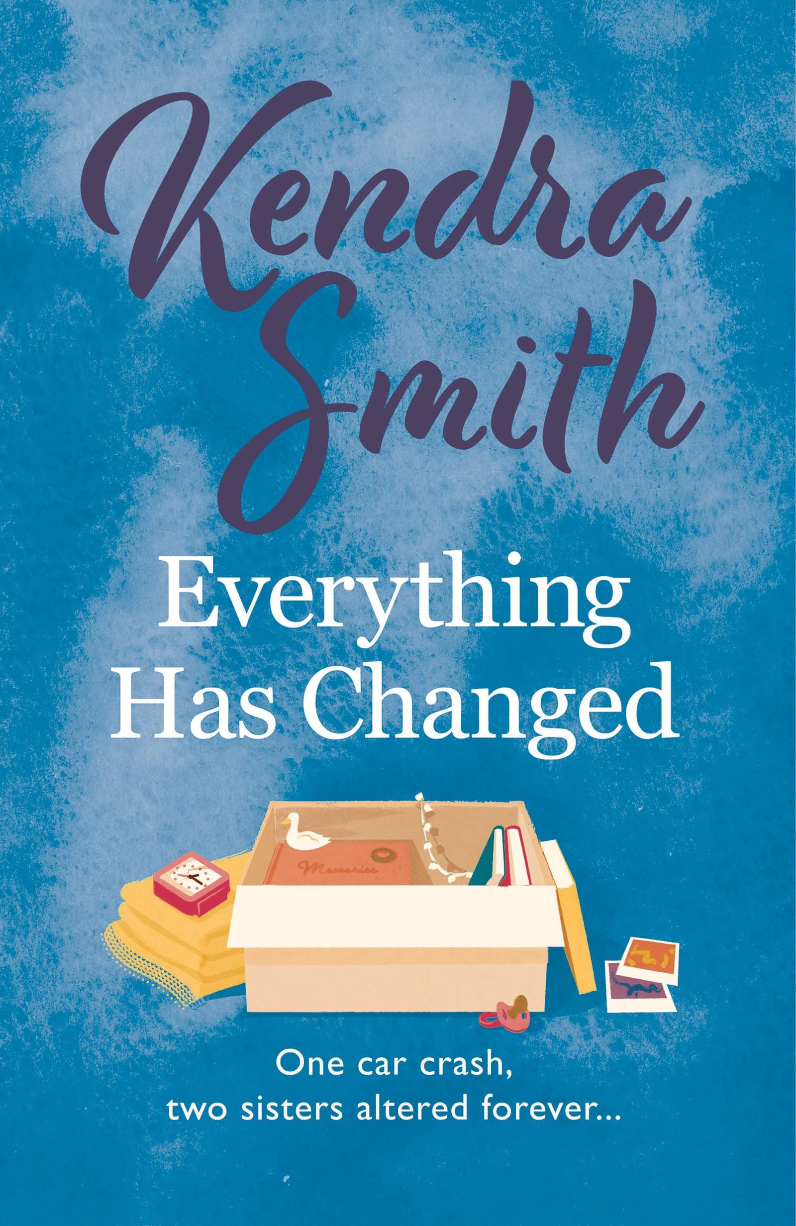 Everything Has Changed: A heartwarming story of family and second chances Contemporary literature