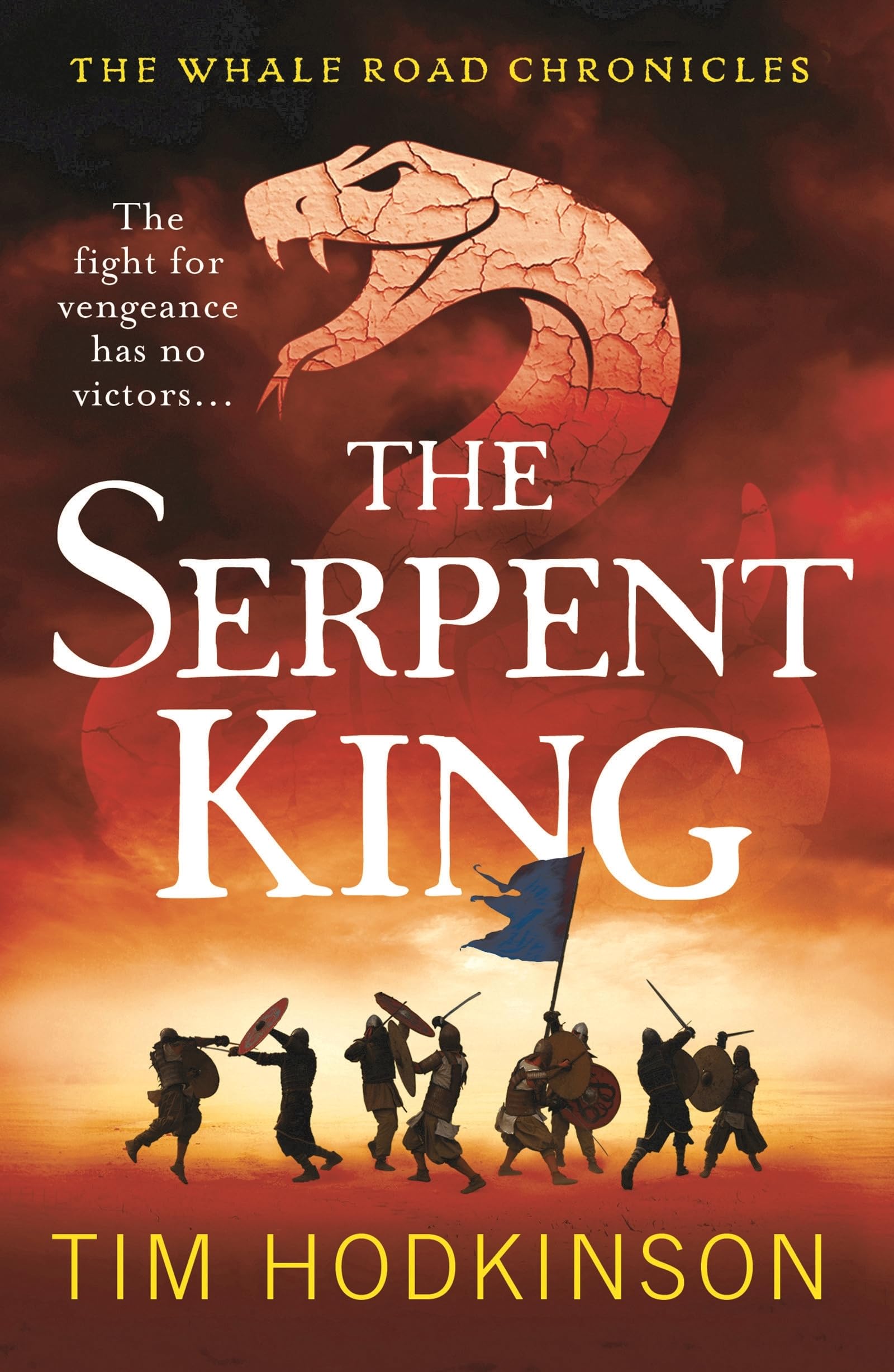 The Serpent King (The Whale Road Chronicles, 4, Band 4) Social Sciences