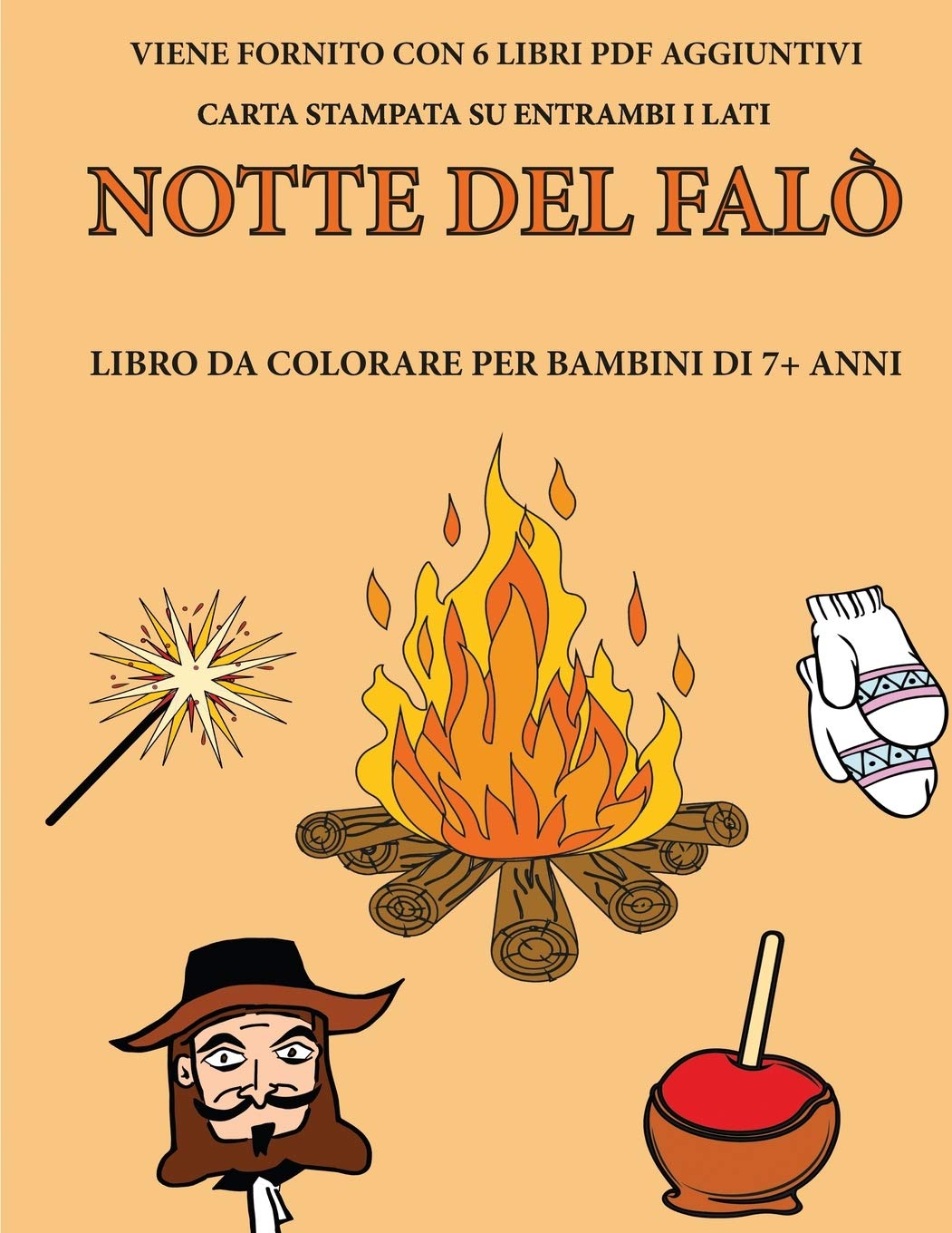 Libro da colorare per bambini di 7+ anni (Notte del falò): Questo libro contiene 40 pagine a colori senza stress progettate per ridurre la frustrazion Study Guides