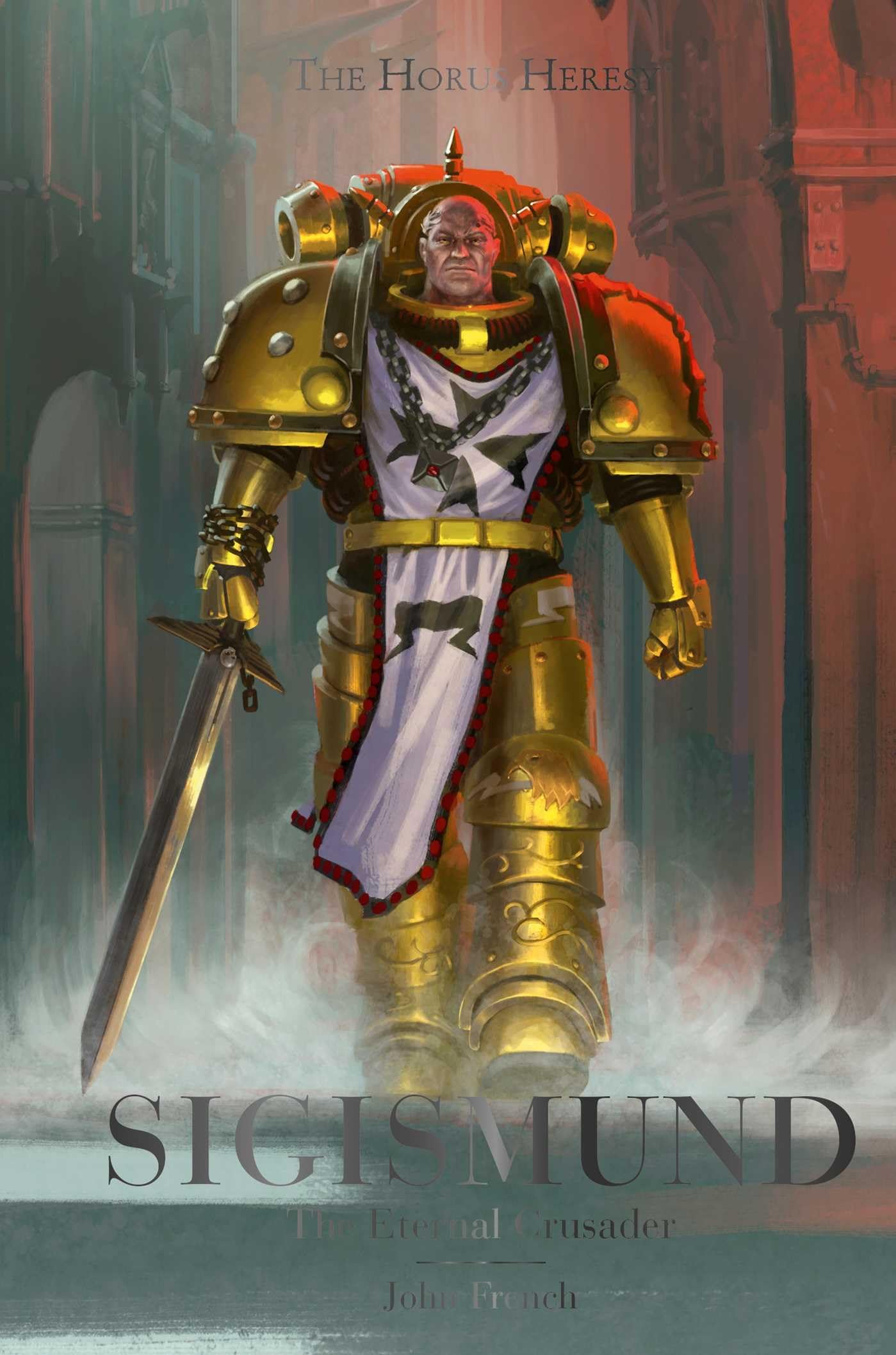 Sigismund: The Eternal Crusader (The Horus Heresy) Action & Adventure