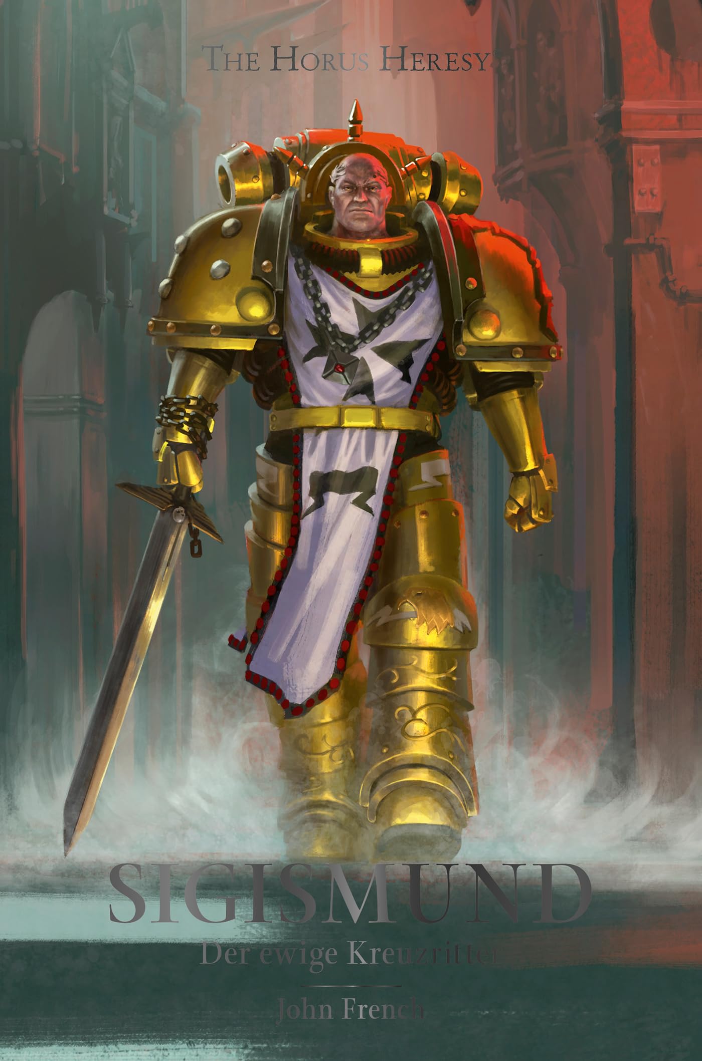 Sigismund - Der ewige Kreuzritter: Horus Heresy Character 04 Contemporary literature