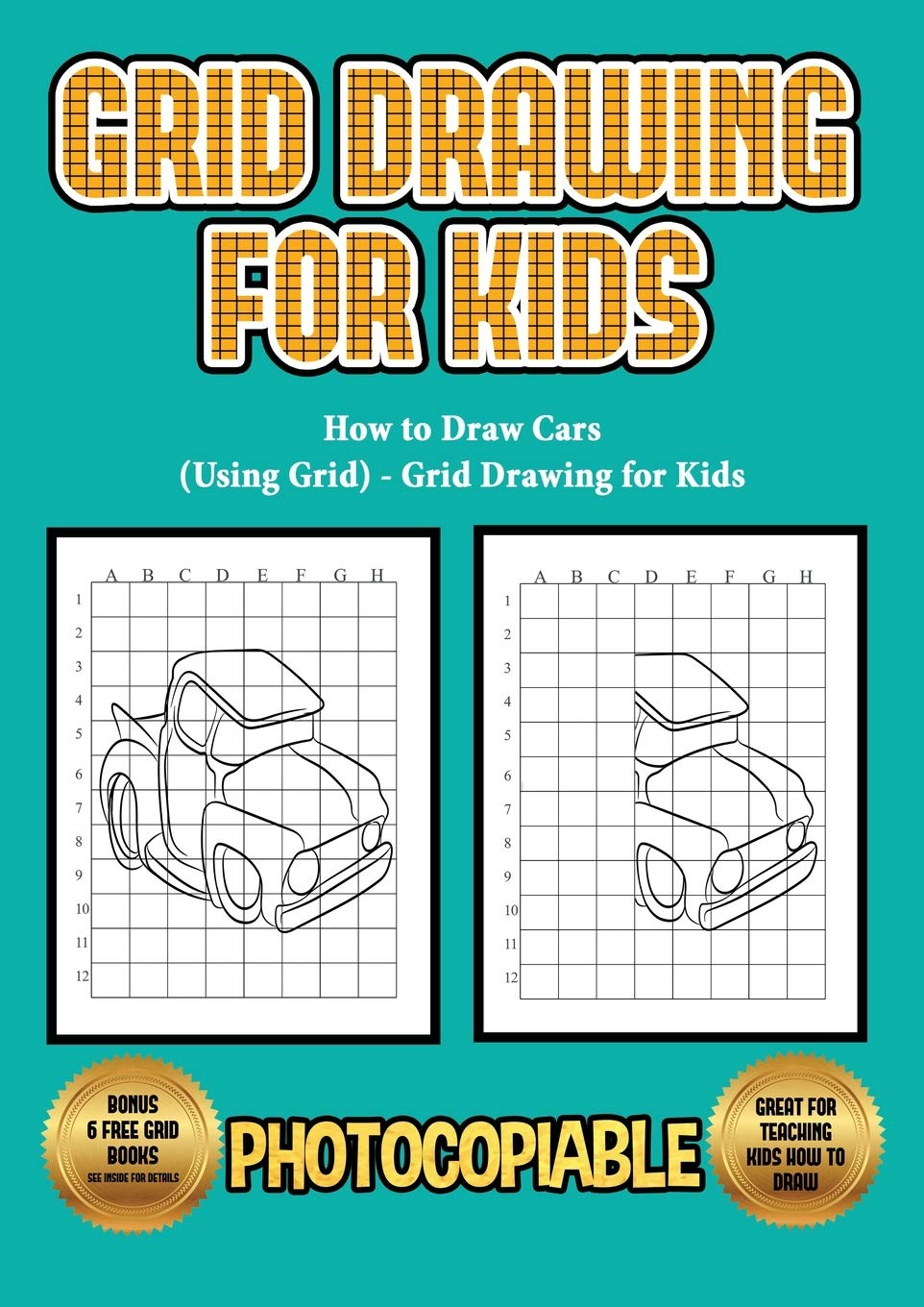 How to Draw Cars (Using Grid) - Grid Drawing for Kids: This book will show you how to draw cars step by step. Includes how to draw supercars, how to d Study Guides