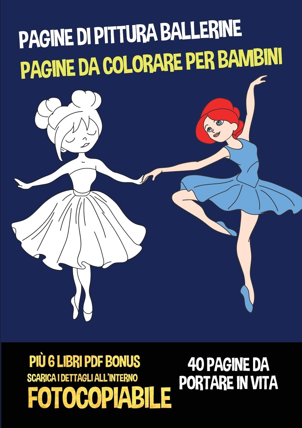 Pagine di pittura ballerine (Pagine da colorare per bambini): Questo libro ha 40 pagine di pittura ballerine per bambini dai quattro anni in su. Study Guides