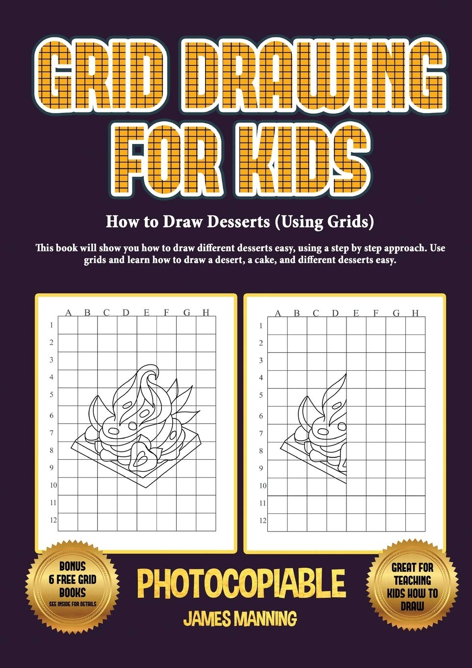 How to Draw Desserts (Using Grids): This book will show you how to draw different desserts easy, using a step by step approach. Use grids and learn ho Tiptoi & Games
