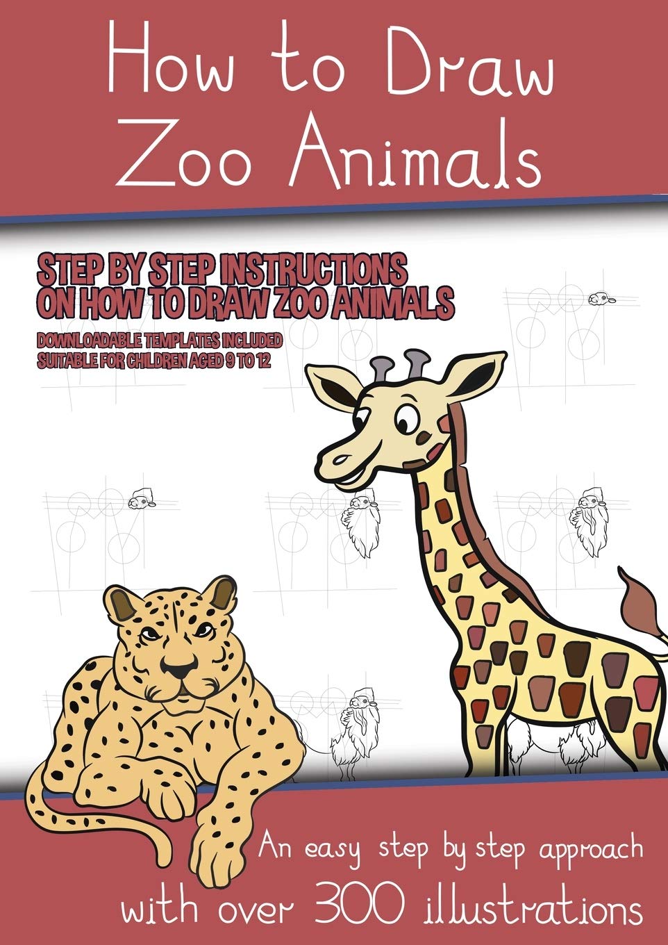 How to Draw Zoo Animals (A book on how to draw animals kids will love) Non-fiction