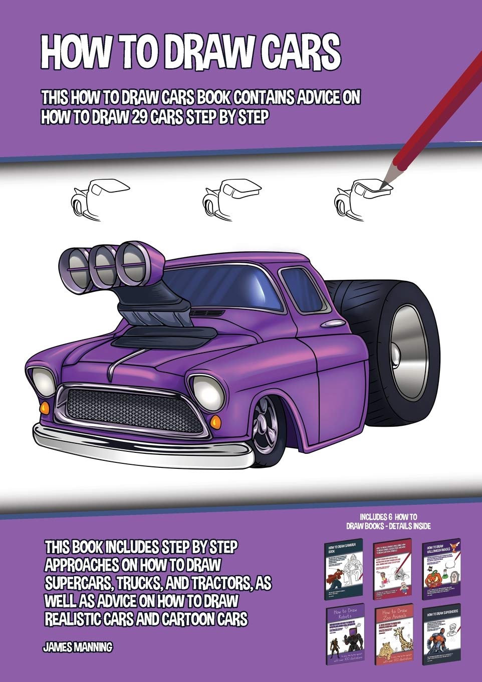 How to Draw Cars (This How to Draw Cars Book Contains Advice on How to Draw 29 Cars Step by Step): This book includes step by step approaches on how t Non-fiction