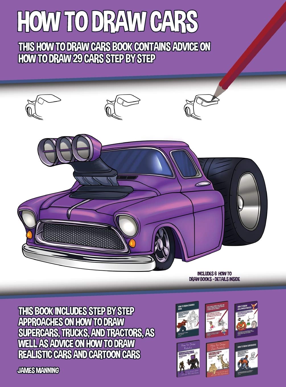 How to Draw Cars (This How to Draw Cars Book Contains Advice on How to Draw 29 Cars Step by Step) This book includes step by step approaches on how to Non-fiction
