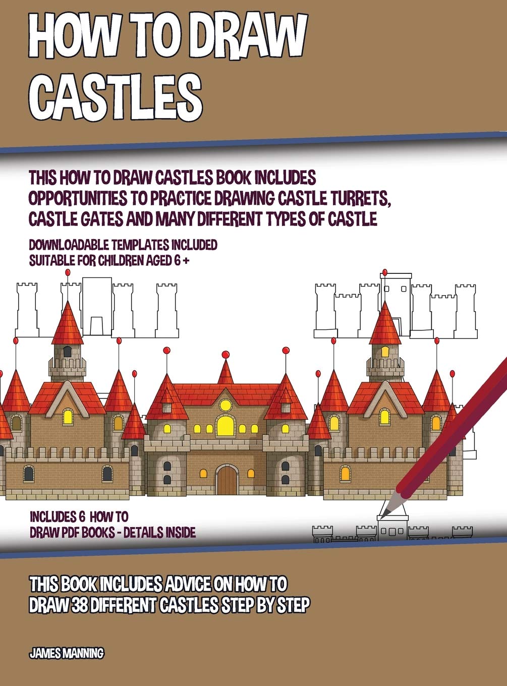 How to Draw Castles (This How to Draw Castles Book Includes Opportunities to Practice Drawing Castle Turrets, Castle Gates and Many Different Types of Non-fiction