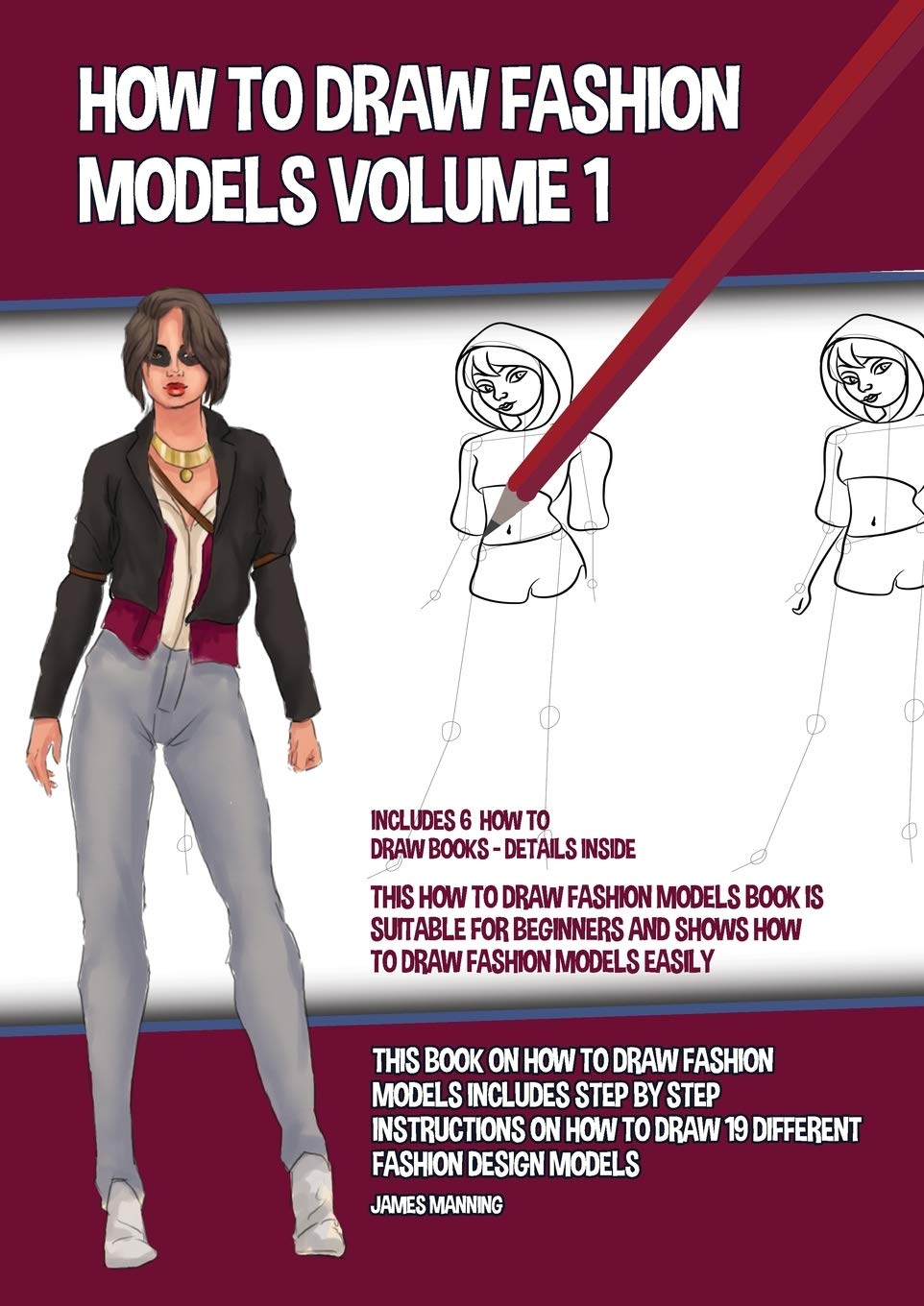 How to Draw Fashion Models Volume 1 (This How to Draw Fashion Models Book is Suitable for Beginners and Shows How to Draw Fashion Models Easily): This Non-fiction