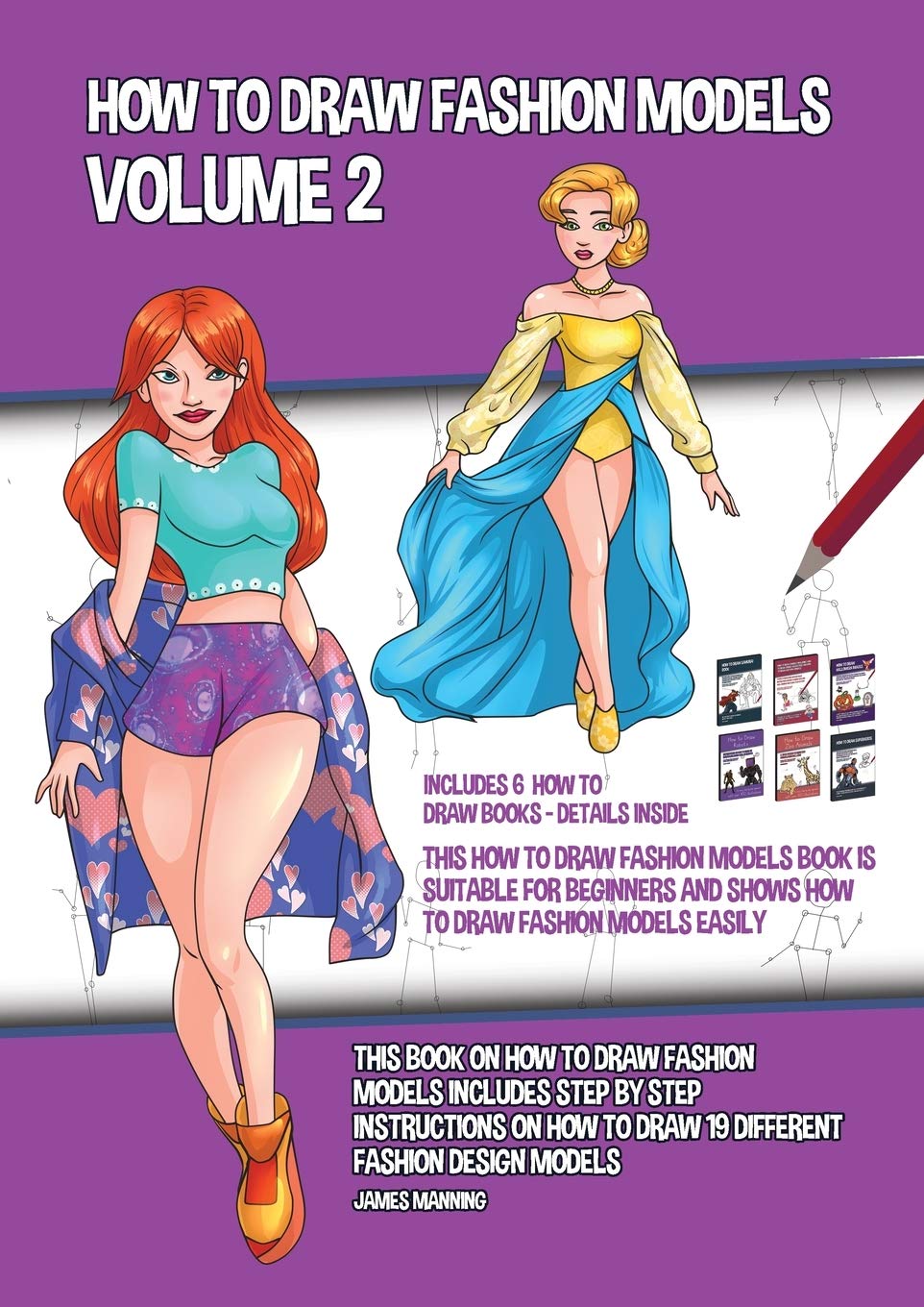 How to Draw Fashion Models Volume 2 (This How to Draw Fashion Models Book is Suitable for Beginners and Shows How to Draw Fashion Models Easily): This Non-fiction