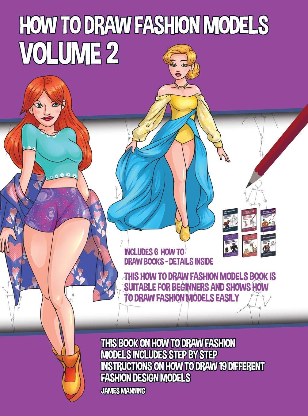 How to Draw Fashion Models Volume 2 (This How to Draw Fashion Models Book is Suitable for Beginners and Shows How to Draw Fashion Models Easily): This Non-fiction