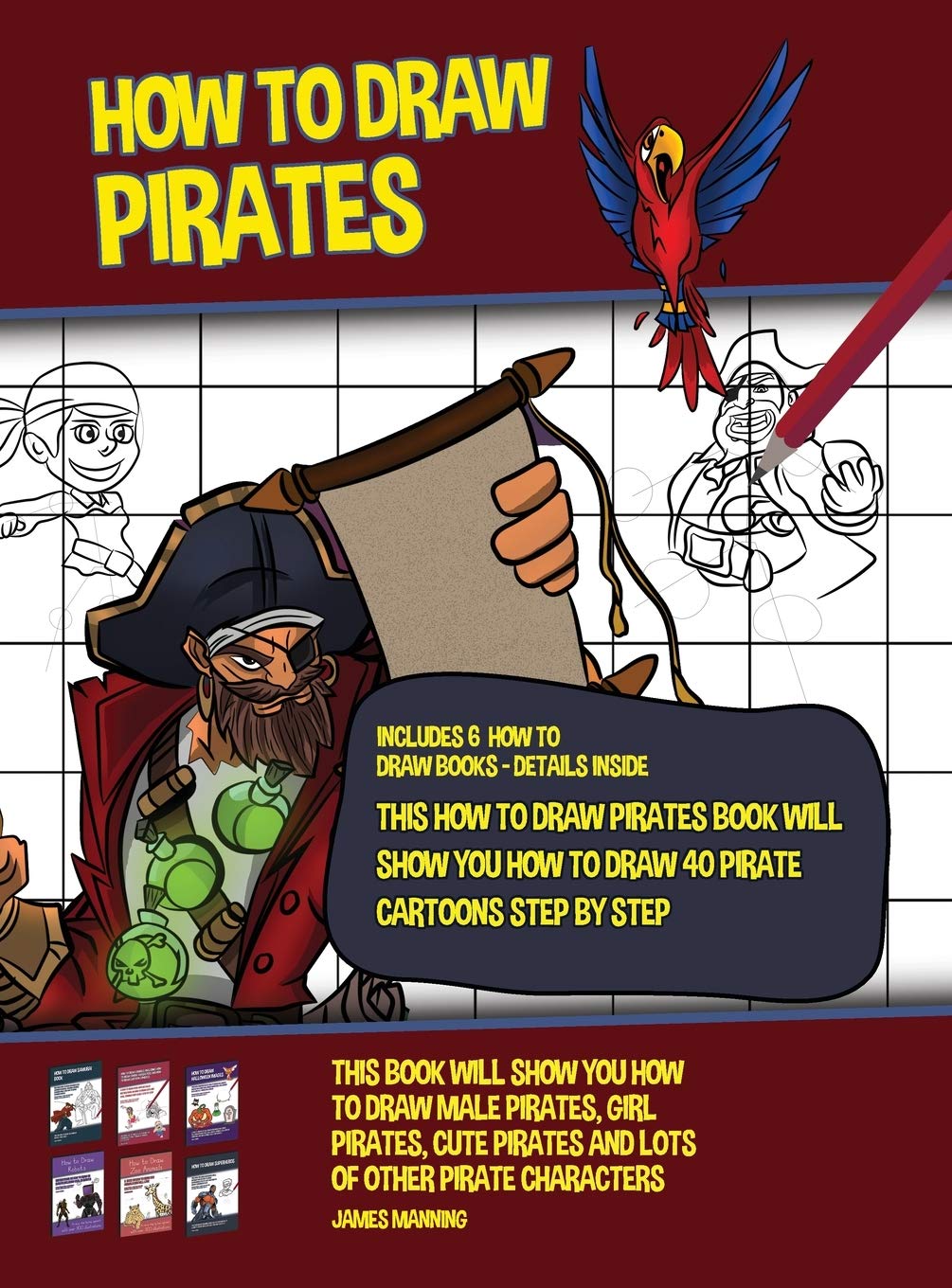 How to Draw Pirates (This How to Draw Pirates Book Will Show You How to Draw 40 Pirate Cartoons Step by Step): This book will show you how to draw mal Non-fiction