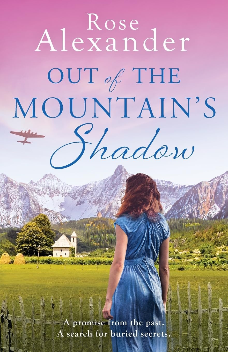 Out of the Mountain's Shadow: An emotional World War Two historical novel Historical Fiction