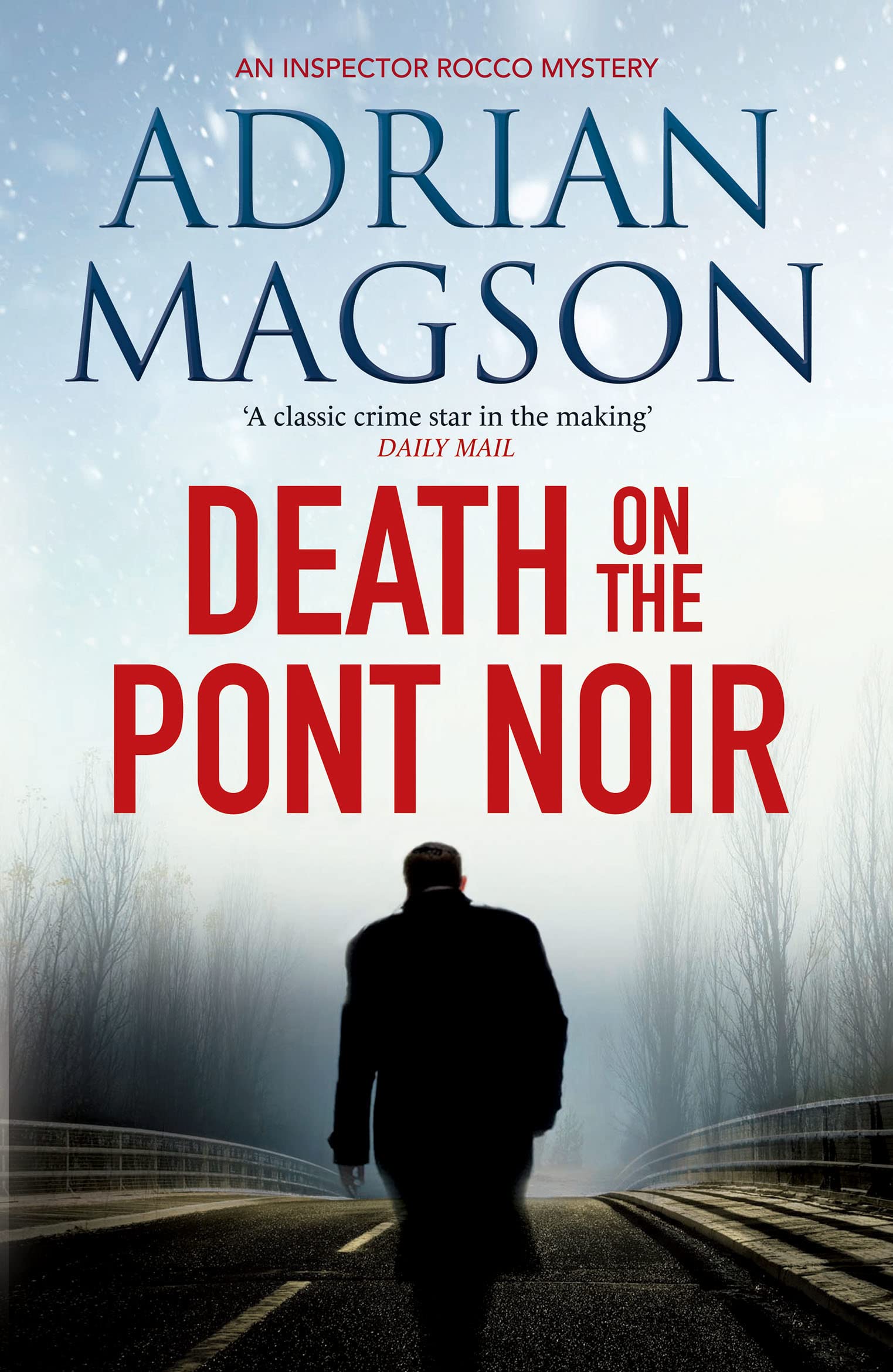 Death on the Pont Noir (Inspector Lucas Rocco, Band 3) Historical Fiction