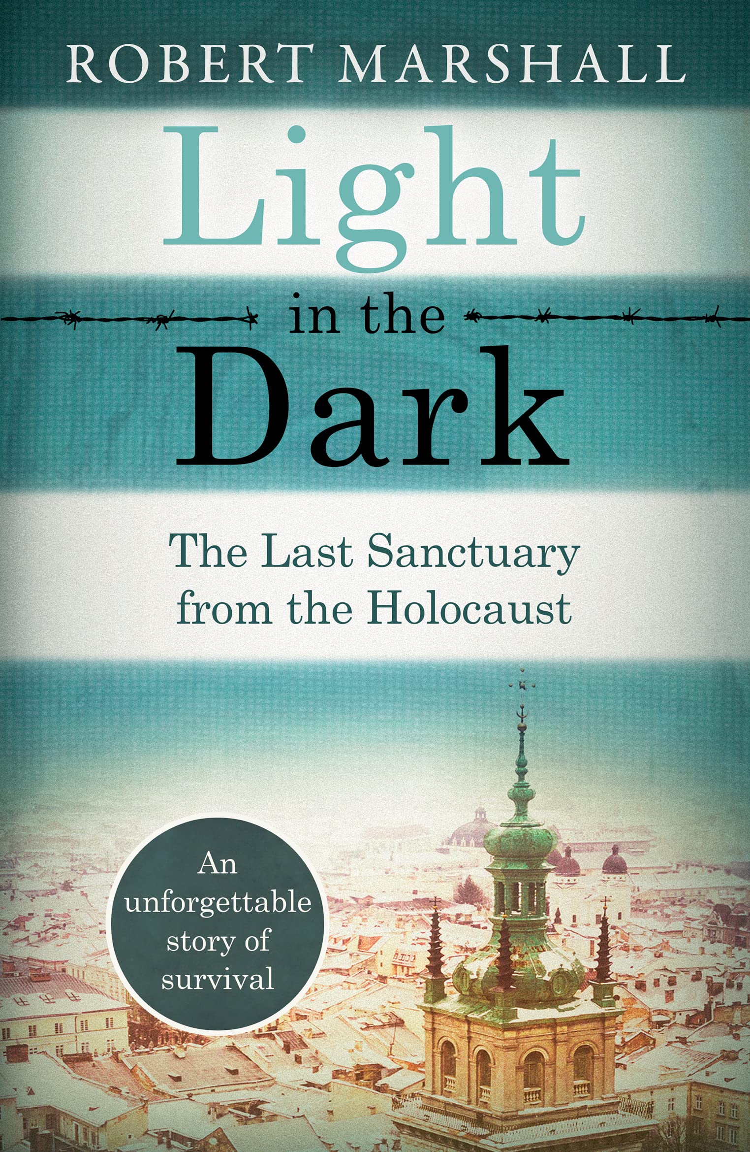 Light in the Dark: The Last Sanctuary from the Holocaust Memories