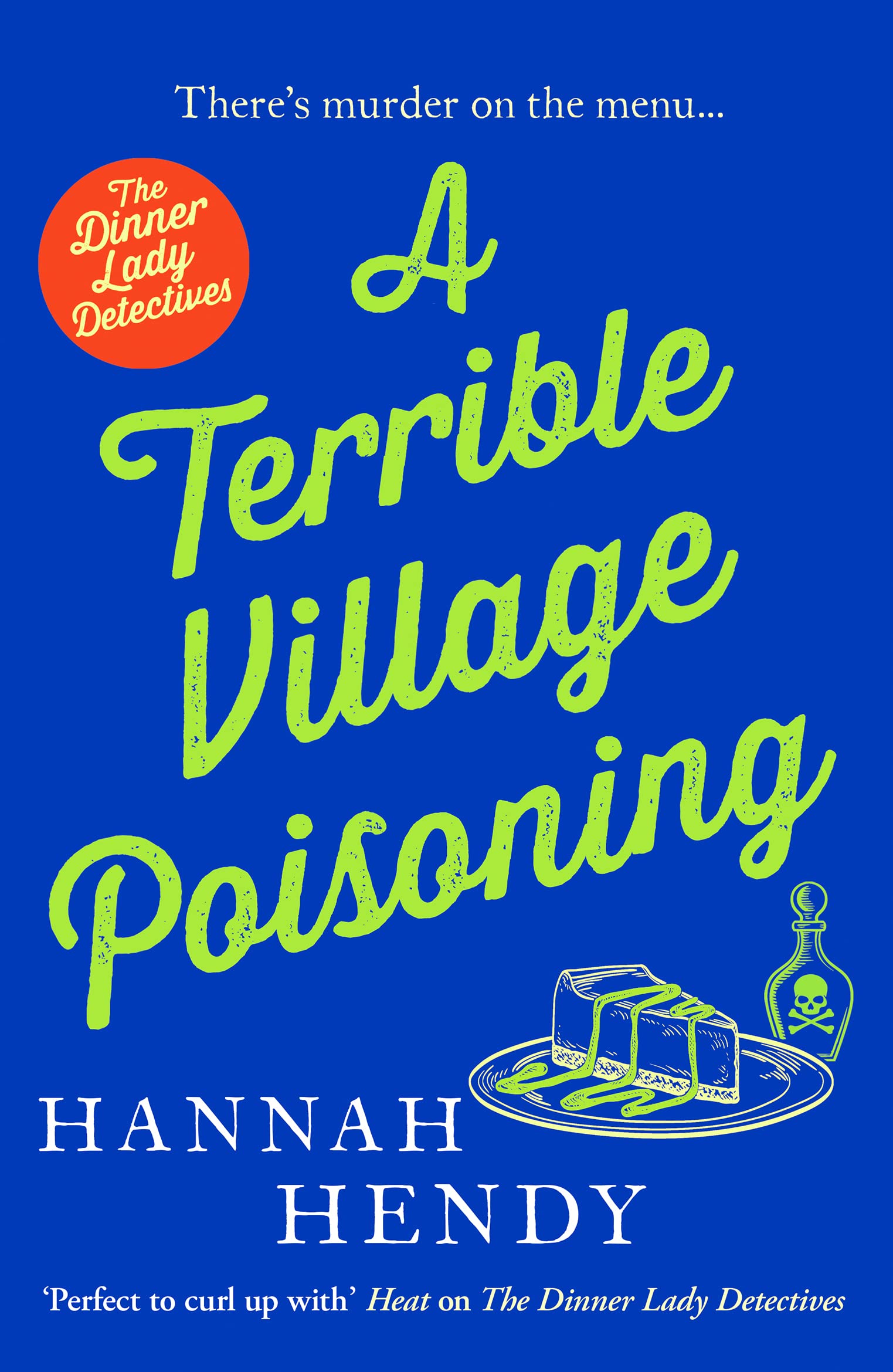 A Terrible Village Poisoning: A funny and feel-good British cosy mystery (Dinner Lady Detectives, 3, Band 3) Humour & Satire