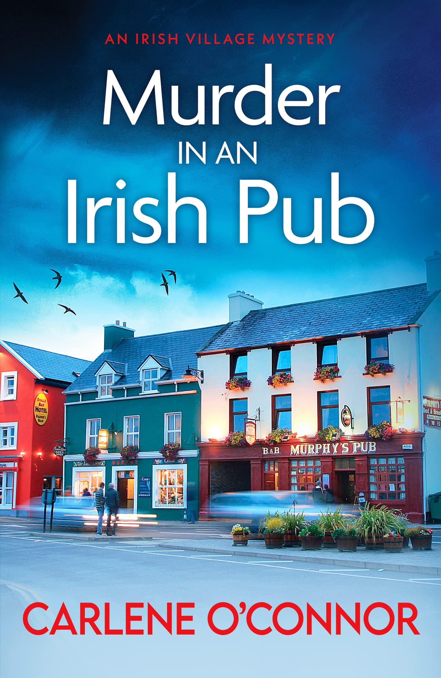 Murder in an Irish Pub: An absolutely gripping Irish cosy mystery International