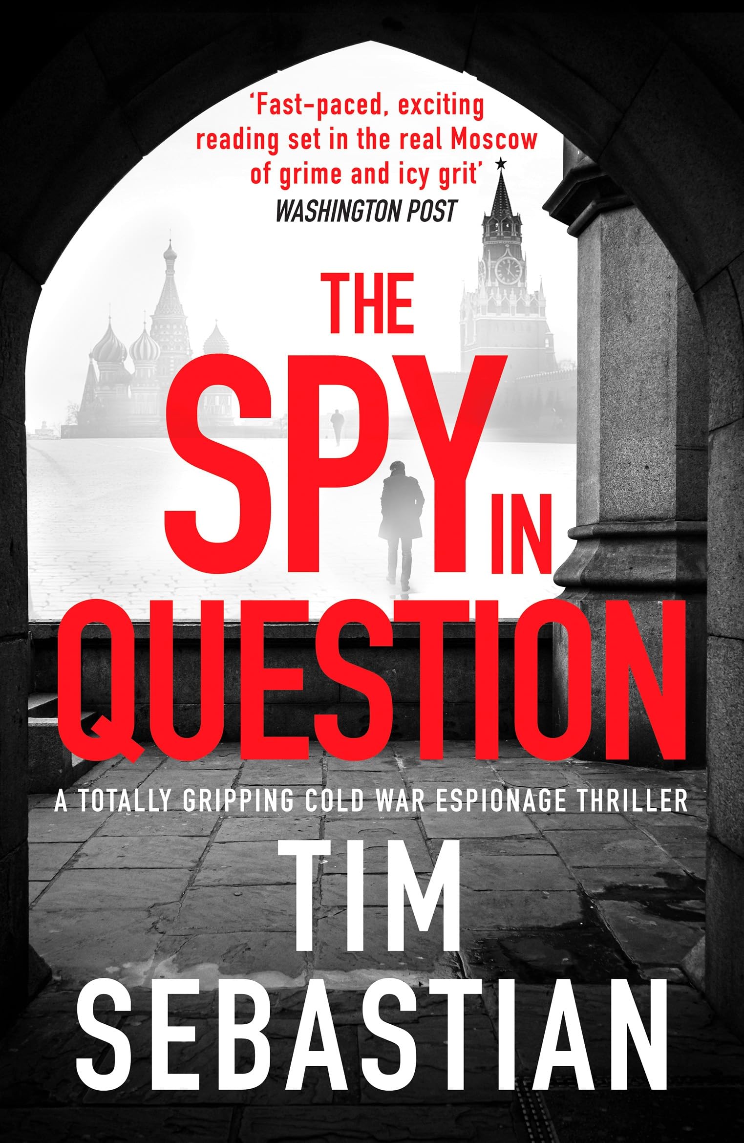 The Spy in Question: A totally gripping Cold War espionage thriller (Cold War Collection, 1, Band 1) Historical Fiction
