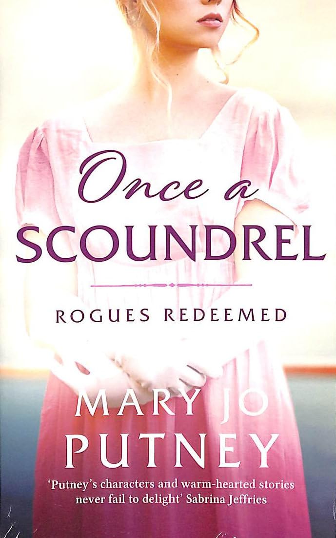 Once a Scoundrel: A stunning and sweeping historical Regency romance (Rogues Redeemed, 3) Action & Adventure